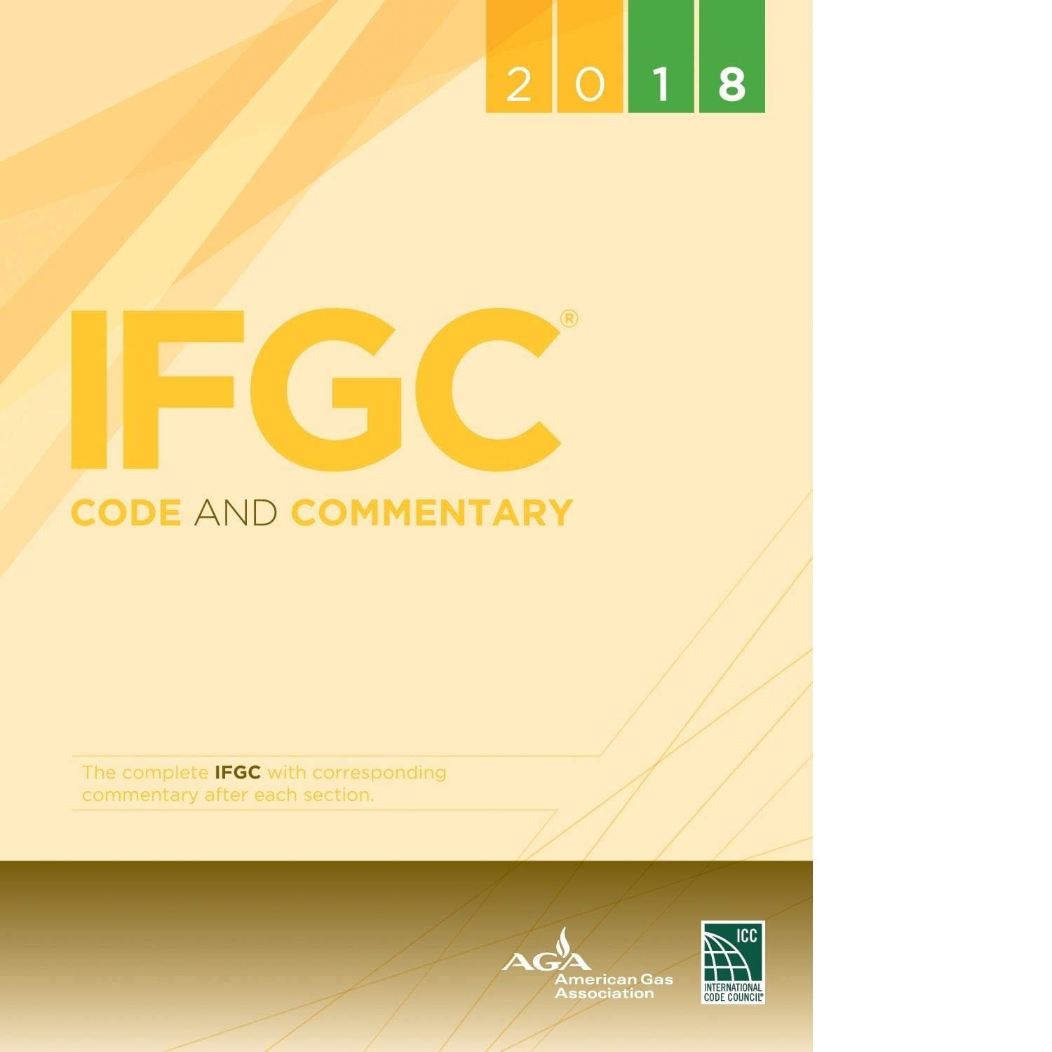 2018 IFGC Code and Commentary The Complete IFGC with Corresponding Commentary After Each Section