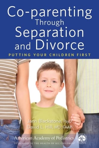 Co-parenting Through Separation and Divorce Putting Your Children First