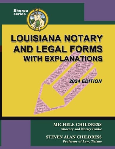 Louisiana Notary and Legal Forms with Explanations 2024 Edition