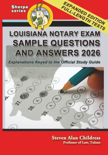 Louisiana Notary Exam Sample Questions and Answers 2026: Explanations Keyed to the Official Study Guide