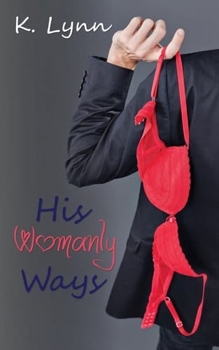 His Womanly Ways