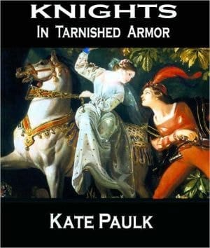 Knights In Tarnished Armor