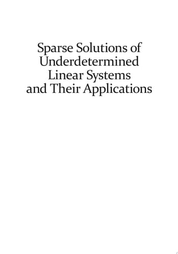Sparse Solutions of Underdetermined Linear Systems and Their Applications