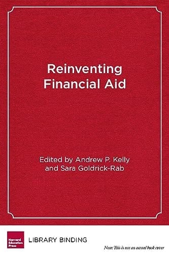 Reinventing Financial Aid Charting a New Course to College Affordability