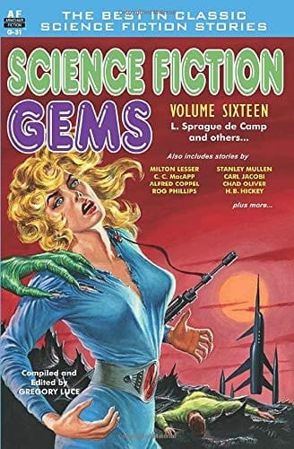 Science Fiction Gems, Volume 16, L. Sprague de Camp and Others