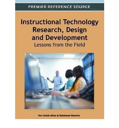 Instructional Technology Research, Design and Development Lessons from the Field