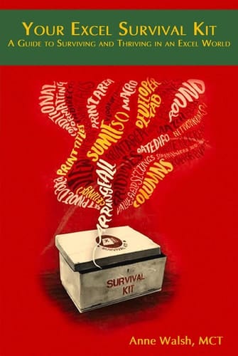 Your Excel Survival Kit - A Guide to Surviving and Thriving in an Excel World