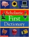 Scholastic First Dictionary