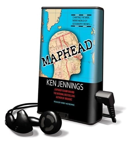 Maphead: Charting the Wide, Weird World of Geography Wonks