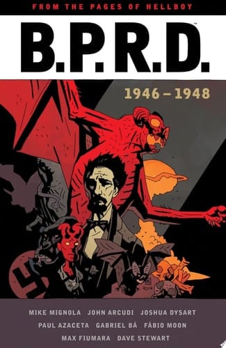 B. P. R. D: 1946-1948