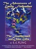 The Feathernail and Other Gifts Or the Adventures of Emily Finfeather