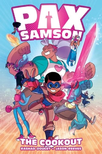 Pax Samson Vol. 1 The Cookout