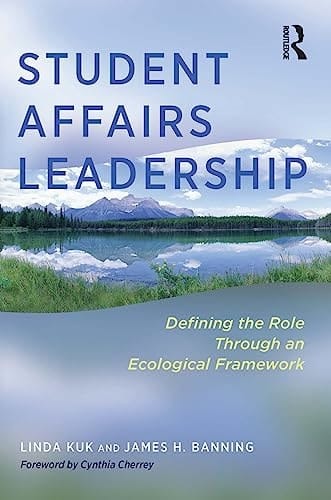 Student Affairs Leadership Defining the Role Through an Ecological Framework