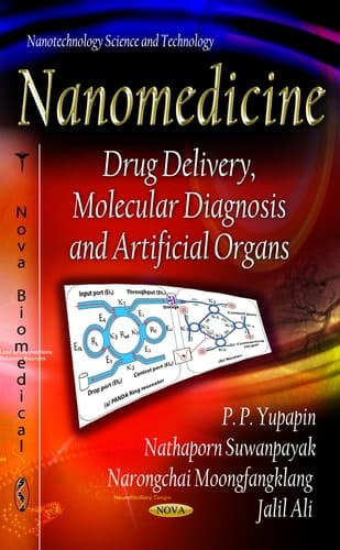 Nanomedicine Drug Delivery, Molecular Diagnosis, and Artificial Organs