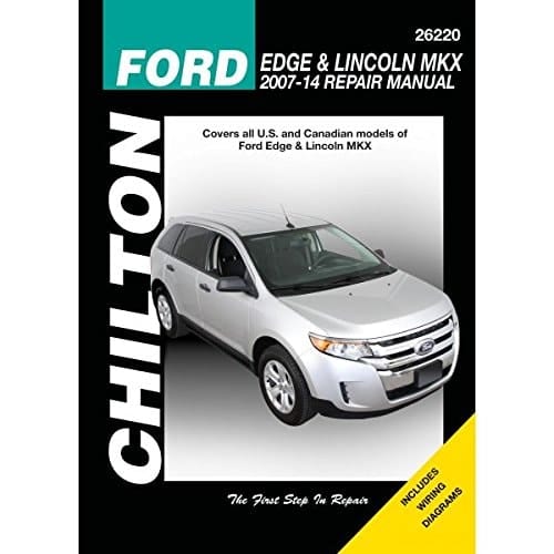 Ford Edge & Lincoln MKX 2007-13 Repair Manual Covers U.S. and Canadian Models of Ford Edge & Lincoln MKX 2007 Through 2013