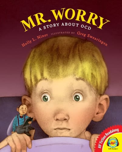 Mr. Worry A Story about OCD