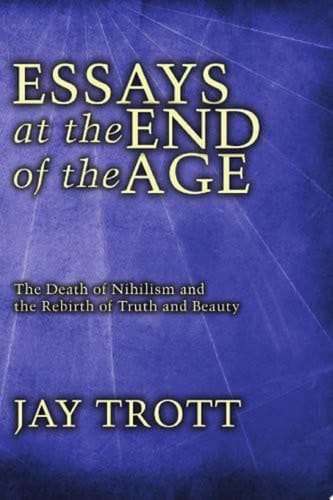 Essays at the End of the Age