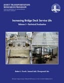 Increasing Bridge Deck Service Life Volume I-Technical Evaluation