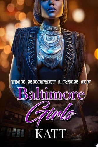 The Secret Lives of Baltimore Girls