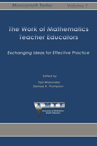 Work of Mathematics Teacher Educators Exchanging Ideas for Effective Practice