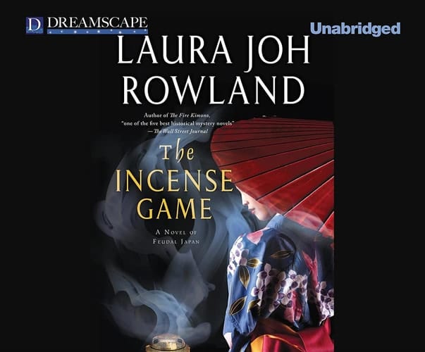 The Incense Game: A Novel of Feudal Japan (Sano Ichiro Mysteries, 16)