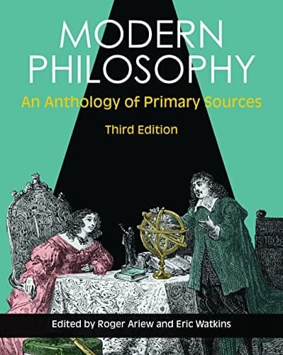 Modern Philosophy An Anthology of Primary Sources