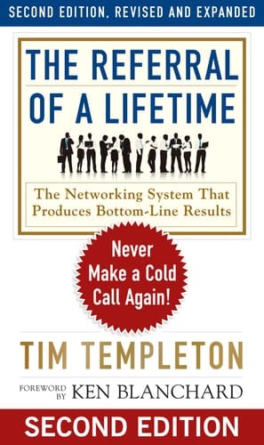 The Referral of a Lifetime Never Make a Cold Call Again!