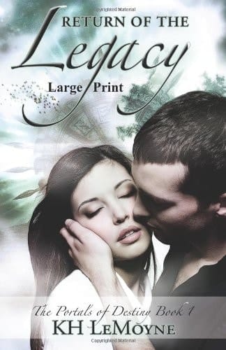 Return of the Legacy ~ Large Print The Portals of Destiny ~ Book 1