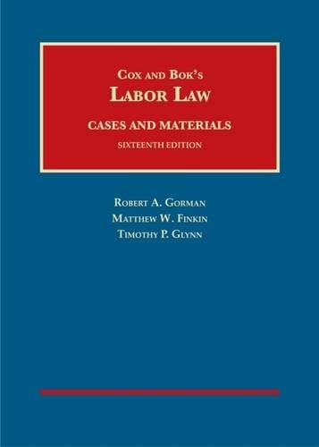 Cox and Bok's Labor Law Cases and Materials