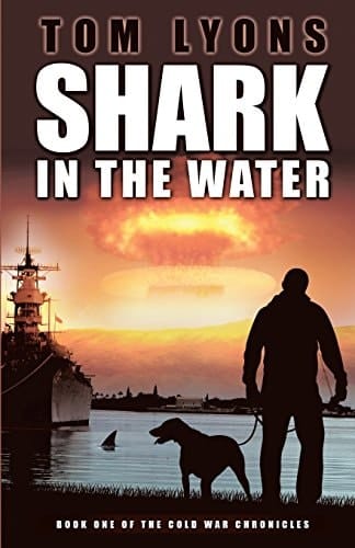 Shark in the Water Book One of the Cold War Chronicles