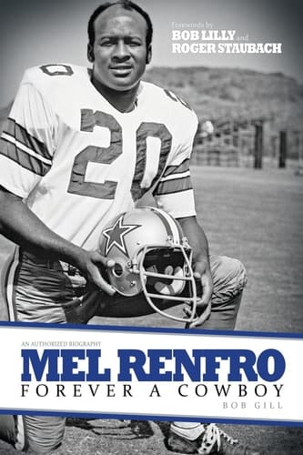 Mel Renfro Forever a Cowboy