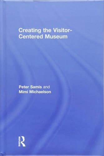 Creating the Visitor-centered Museum
