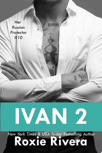 Ivan 2 (Her Russian Protector #10)
