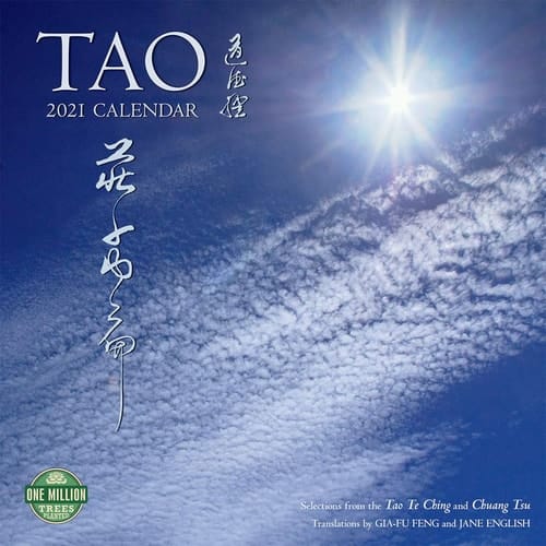 Tao 2021 Wall Calendar Selections from Tao Te Ching and ChuangTsu