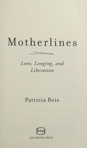 Motherlines Love, Longing, and Liberation