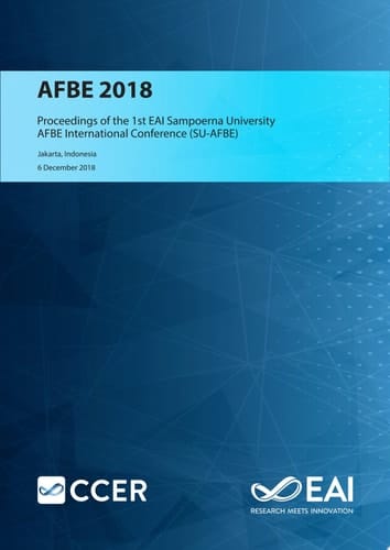 SU-AFBE 2018 Proceedings of the 1st Sampoerna University-AFBE International Conference, SU-AFBE 2018, 6-7 December 2018, Jakarta Indonesia