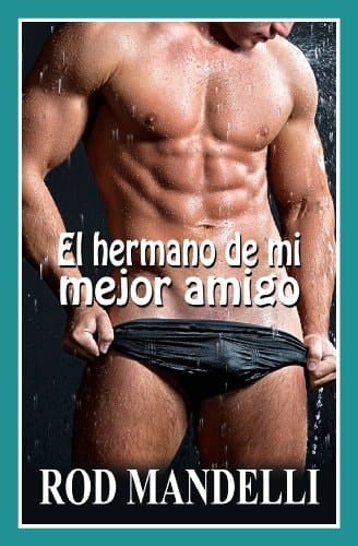 El Hermano De Mi Mejor Amigo