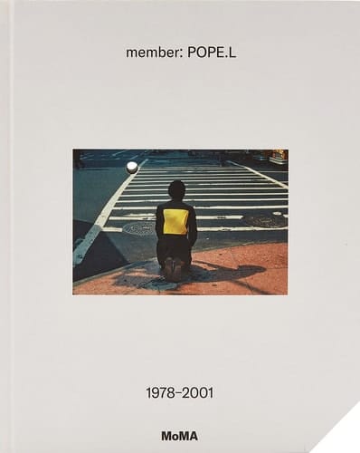 Member Pope.L, 1978-2001