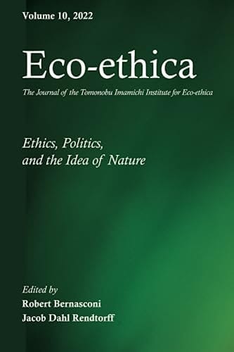 Eco-Ethica, Volume 10 Ethics, Politics, and the Idea of Nature