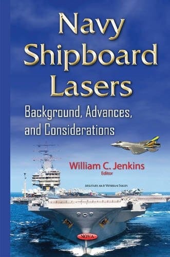 Navy Shipboard Lasers Background, Advances, and Considerations