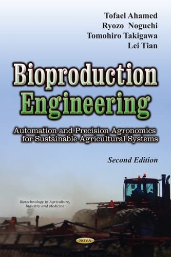 Bioproduction Engineering Automation and Precision Agronomics for Sustainable Agricultural Systems