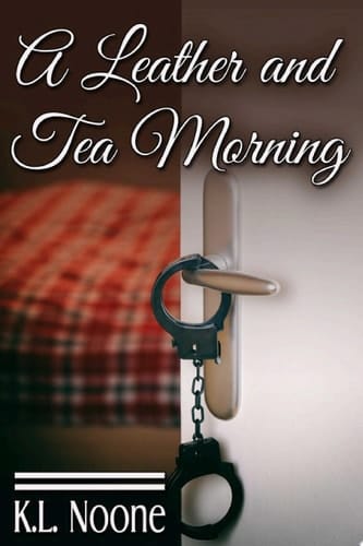 A Leather and Tea Morning