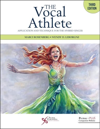 The Vocal Athlete Application and Technique for the Hybrid Singer