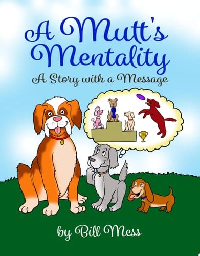 A Mutt's Mentality A Story with a Message