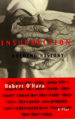 Insurrection: Holding History Revised Edition