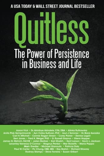Quitless: The Power of Persistence in Business and Life
