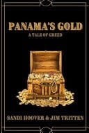 Panama's Gold A Tale of Greed