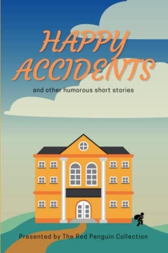 Happy Accidents: and other humerous short stories (The Red Penguin Collection)