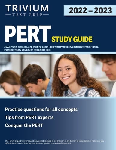 PERT Test Study Guide 2022 Math, Reading, and Writing Exam Prep with Practice Questions for the Florida Postsecondary Education Readiness Test
