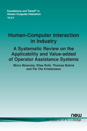 Human-Computer Interaction in Industry A Systematic Review on the Applicability and Value-Added of Operator Assistance Systems